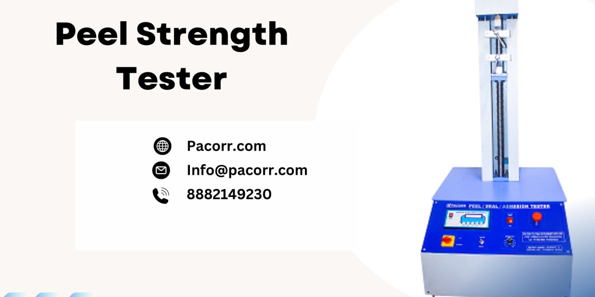 Comprehensive Guide to Peel Strength Tester and Its Importance for Quality Assurance